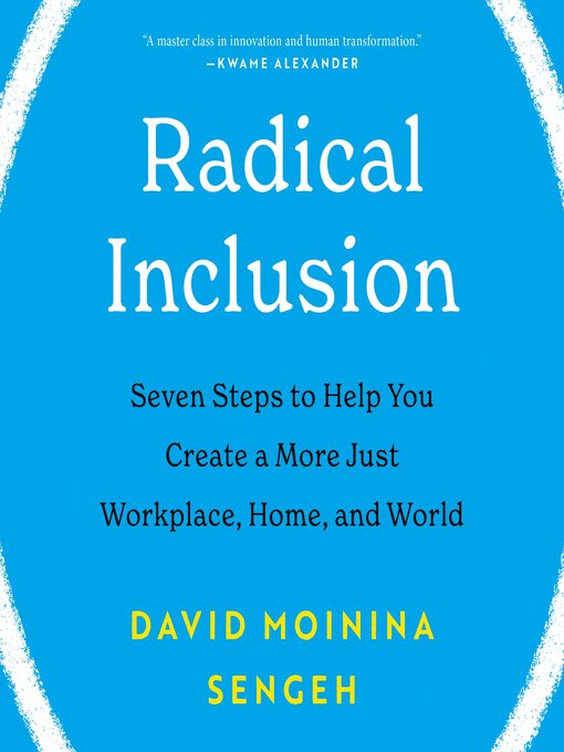 Title details for Radical Inclusion by David Moinina Sengeh - Wait list